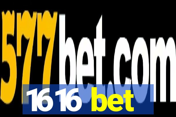 1616 bet